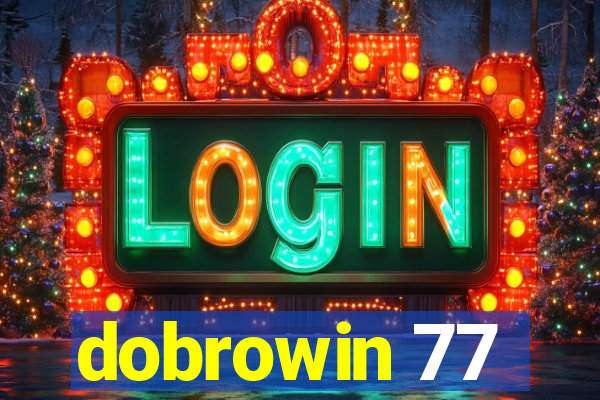 dobrowin 77